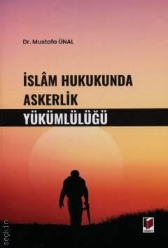İslam Hukukunda Askerlik Yükümlülüğü