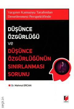 Yargının Kamuoyu Tarafından Denetlenmesi Perspektifinde Düşünce Özgürlüğü ve Düşünce Özgürlüğünün Sınırlanması Sorunu Dr. Mahmut Ercan  - Kitap