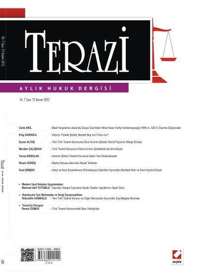 Terazi Aylık Hukuk Dergisi Sayı:75 Kasım 2012 Mutlu Dinç