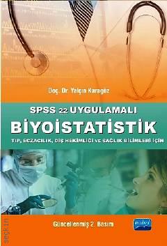 SPSS 21.1 Uygulamalı Biyoistatistik Doç. Dr. Yalçın Karagöz  - Kitap