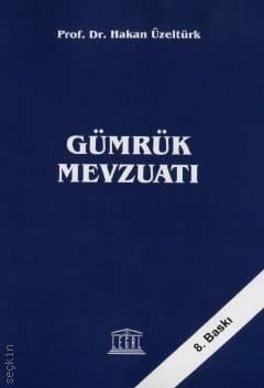 Gümrük Mevzuatı