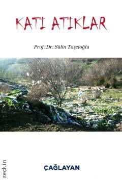 Katı Atıklar Prof. Dr. Sülin Taşcıoğlu  - Kitap