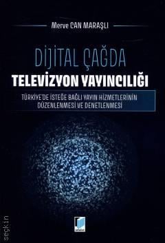 Dijital Çağda Televizyon Yayıncılığı