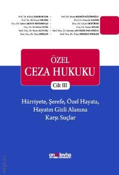 Özel Ceza Hukuku – Cilt III Köksal Bayraktar, Serap Keskin Kiziroğlu, Hamide Zafer