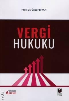 Vergi Hukuku Prof. Dr. Özgür Biyan  - Kitap