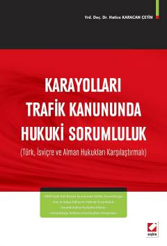 Karayolları Trafik Kanununda Hukuki Sorumluluk Hatice Karacan Çetin