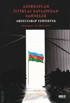 Azerbaycan İstiklal Savaşından Sahneler Abdulvahap Yurtsever  - Kitap