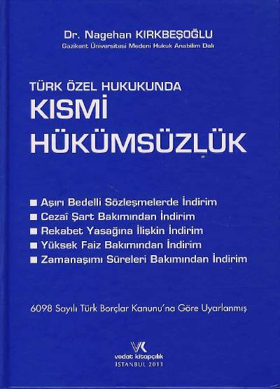 Türk Özel Hukukunda Kısmi Hükümsüzlük Nagehan Kırkbeşoğlu