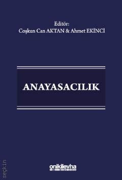 Anayasacılık Coşkun Can Aktan, Ahmet Ekinci  - Kitap