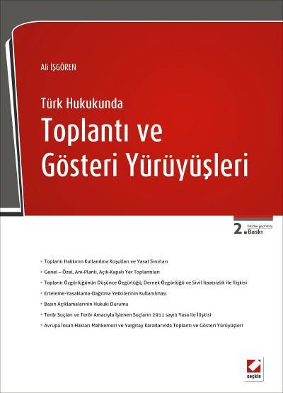 Türk Hukukunda Toplantı ve Gösteri Yürüyüşleri Ali İşgören  - Kitap