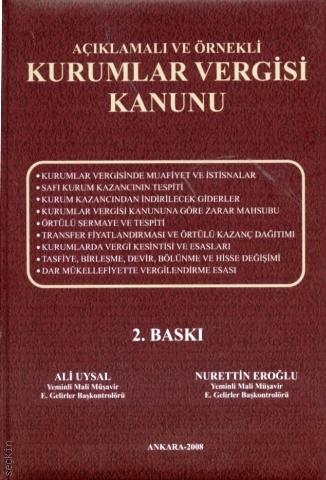 Açıklamalı ve Örnek Kurumlar Vergisi Kanunu Ali Uysal, Nurettin Eroğlu  - Kitap