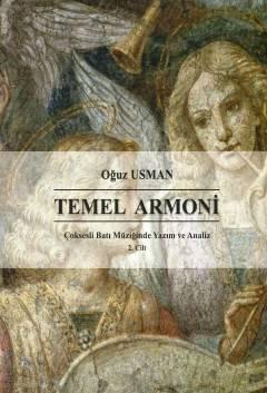 Çoksesli Batı Müziğinde Yazım ve Analiz Temel Armoni  Cilt: 2 Oğuz Usman  - Kitap