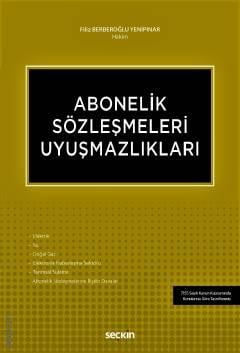 Abonelik Sözleşmeleri Uyuşmazlıkları Filiz Berberoğlu Yenipınar  - Kitap
