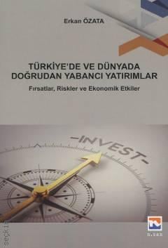 Türkiye'de ve Dünyada Doğrudan Yabancı Yatırımlar Erkan Özata