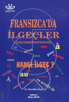 Fransızca'da İlgeçler (Les Prepositions) Dr. Muzaffer Kaya  - Kitap