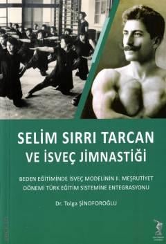 Selim Sırrı Tarcan ve İsveç Jimnastiği Tolga Şinoforoğlu
