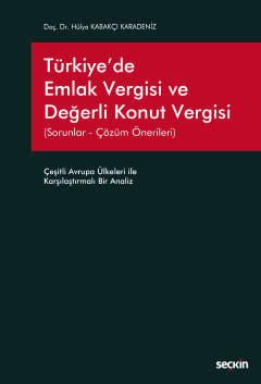 Türkiye'de Emlak Vergisi ve Değerli Konut Vergisi Hülya Kabakçı Karadeniz