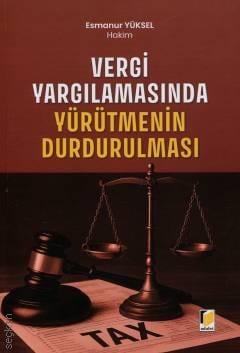 Vergi Yargılamasında Yürütmenin Durdurulması