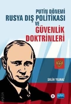 Putin Dönemi Rusya Dış Politikası ve Güvenlik Doktrinleri Salih Yılmaz  - Kitap
