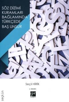 Söz Dizimi Kuramları Bağlamında Türkçede Baş Unsur Seçil Hirik