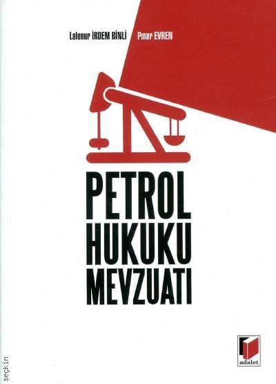 Petrol Hukuku Mevzuatı Lalenur İrdem Binli, Pınar Evren  - Kitap