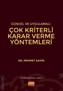 Çok Kriterli Karar Verme Yöntemleri Mehmet Şahin 