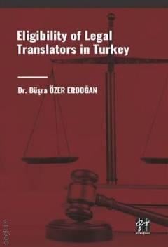 Eligibility of Legal Translators in Turkey Büşra Özer Erdoğan