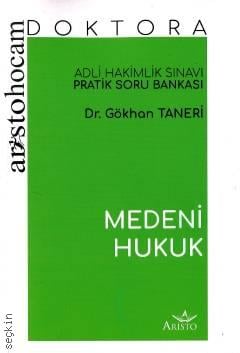 Aristo Hocam Doktora Medeni Hukuk Adli Hakimlik Sınavı Pratik Soru Bankası Dr. Gökhan Taneri  - Kitap