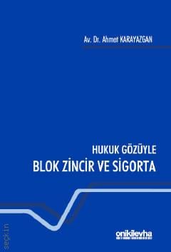 Blok Zincir ve Sigorta Ahmet Karayazgan