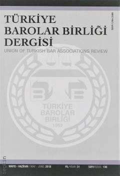 Türkiye Barolar Birliği Dergisi – Sayı:136 Mayıs – Haziran 2018 Özlem Bilgilioğlu 