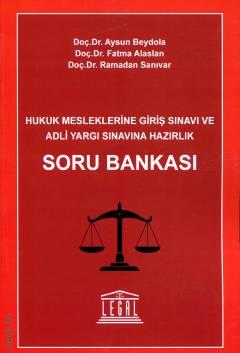 Hukuk Mesleklerine Giriş Sınavı ve Adli Yargı Sınavına Hazırlık Soru Bankası Fatma Alaslan, Aysun Beydola, Ramadan Sanıvar