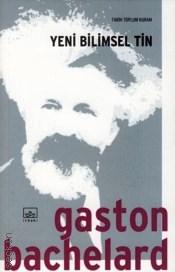 Yeni Bilimsel Tin Gaston Bachelard  - Kitap
