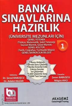 Banka Sınavlarına Hazırlık (Üniversite Mezunları İçin) Dr. Şenol Babuşcu, Dr. Adalet Hazar  - Kitap