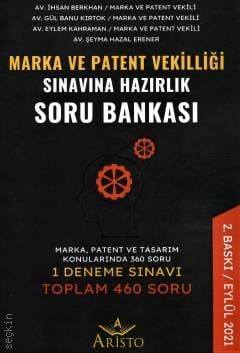 Marka ve Patent Vekilliği Sınavına Hazırlık Soru Bankası İhsan Berkhan, Eylem Kahraman, Gül Banu Kırtok, Şeyma Hazal Erener  - Kitap