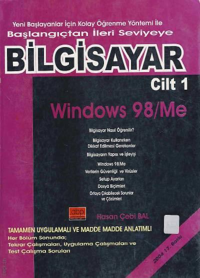Başlangıçtan İleri Seviyeye Bilgisayar Cilt:1 Windows 98/Me Hasan Çebi Bal  - Kitap
