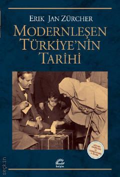 Modernleşen Türkiye'nin Tarihi Erik Jan Zürcher  - Kitap