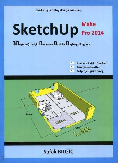 Sketchup Make Pro 2014 Şafak Bilgiç  - Kitap