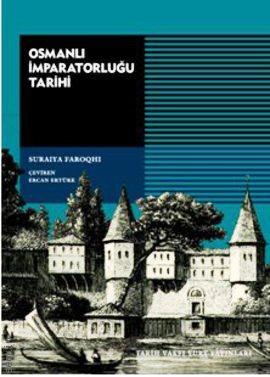 Osmanlı İmparatorluğu Tarihi Suraiya Faroqhi  - Kitap
