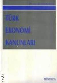 Türk Ekonomi Kanunları Doç. Dr. Şükrü Yıldız  - Kitap
