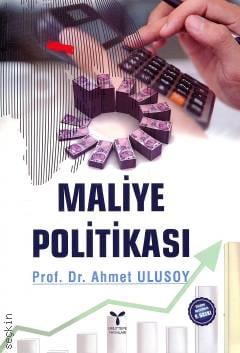 Maliye Politikası Prof. Dr. Ahmet Ulusoy  - Kitap