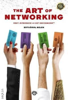 The Art Of Networking Ertuğrul Belen  - Kitap