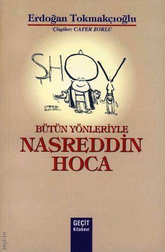 Bütün Yönleriyle Nasreddin Hoca Erdoğan Tokmakçıoğlu  - Kitap