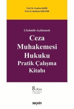 Ceza Muhakemesi Hukuku Pratik Çalışma Kitabı