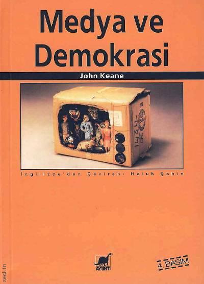 Medya ve Demokrasi John Keane  - Kitap