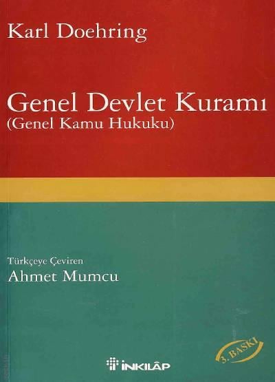 Genel Devlet Kuramı (Genel Kamu Hukuku) Karl Doehring, Ahmet Mumcu  - Kitap