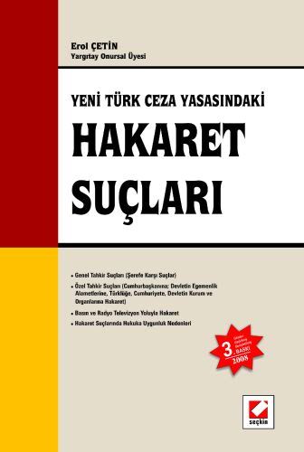 Yeni Türk Ceza Yasasındaki Hakaret Suçları Erol Çetin  - Kitap