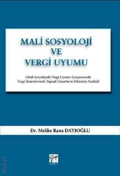 Mali Sosyoloji ve Vergi Uyumu Dr. Rana Dayıoğlu Erul  - Kitap