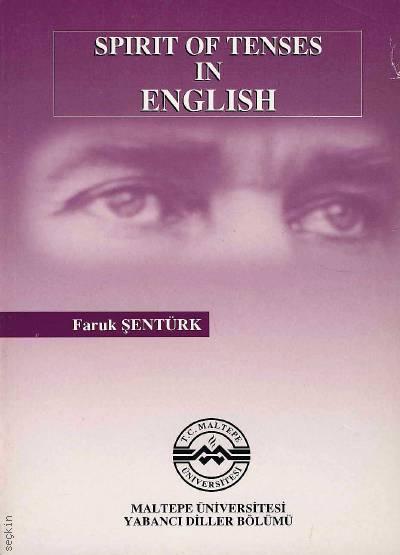 Sprit of Tenses in English Faruk Şentürk  - Kitap