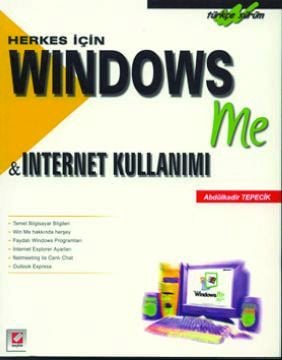 Herkes İçin Windows me & Internet Kullanımı – Türkçe Sürüm Abdülkadir Tepecik  - Kitap