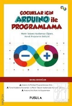 Çocuklar İçin Arduino ile Programlama Barış Erdoğan  - Kitap